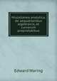 Miscellanea analytica, de aequationibus algebraicis, et curvarum proprietatibus, Edward Waring 
