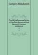 The Miscellaneous Works of the Late Reverend and Learned Conyers Middleton .. 4, Conyers Middleton 