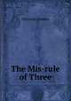 The Mis-rule of Three, Florence Warden 