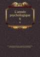 L`anne psychologique. 6, 