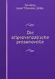 Die altprovenzalische prosanovelle, Zanders, Josef Theodor, 1886- 