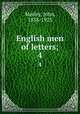 English men of letters;. 4, Morley, John, 1838-1923 