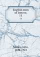 English men of letters;. 11, Morley, John, 1838-1923 
