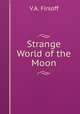 Strange World of the Moon, V.A. Firsoff 