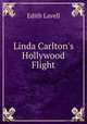 Linda Carlton`s Hollywood Flight, Edith Lavell 
