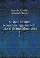 Missale mixtum secundum regulam Beati Isidori dictum Mozarabes. 1, Catholic Church , Alexander Lesley 