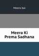 Meera Ki Prema Sadhana, Meera bai 