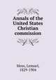 Annals of the United States Christian commission, Moss, Lemuel, 1829-1904 