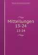 Mitteilungen. 13-24, 