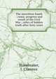 The unwritten South : cause, progress and result of the Civil War ; relics of hidden truth after forty years, Stonebraker, J. Clarence 