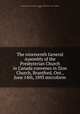 The nineteenth General Assembly of the Presbyterian Church in Canada convenes in Zion Church, Brantford, Ont., June 14th, 1893 microform, Presbyterian Church in Canada. General Assembly (19th : 1893 : Brantford, Ont.) 