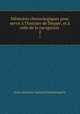 Mmoires chronologiques pour servir l`histoire de Dieppe, et celle de la navigation .. 2, Jean-Antoine-Samson Desmarquets 