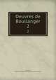 Oeuvres de Boullanger. 2, Boulanger, Nicolas Antoine,Duke University. Library. Lanson Collection 