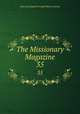 The Missionary Magazine. 35, American Baptist Foreign Mission Society 