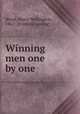 Winning men one by one, Wood, Henry Wellington, 1862- [from old catalog] 