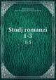 Studj romanzi. 1-3, 