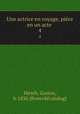 Une actrice en voyage, piece en un acte . 4, Hirsch, Gaston, b. 1830. [from old catalog] 