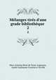 Mlanges tirs d`une grade bibliothque .. 2, 