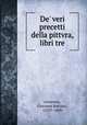 De` veri precetti della pittvra, libri tre, Armenini, Giovanni Battista, 1533?-1609 