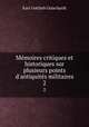 Mmoires critiques et historiques sur plusieurs points d`antiquits militaires. 2, Karl Gottlieb Guischardt 