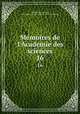 Memoires de l`Academie des sciences. 16, 