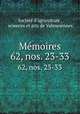 Mmoires. 62, nos. 23-33, 