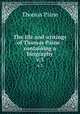 The life and writings of Thomas Paine : containing a biography. v.3, Thomas Paine 
