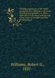 Thrilling experience of the Welsh evangelist, R.G. Williams, reformed drunkard and gambler; or, Forty-eight years in darkness and sin and eleven years in the light and love of Christ Jesus, Williams, Robert G., 1831- 