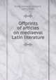 Offprints of articles on mediaeval Latin literature, Rand, Edward Kennard, 1871-1945 