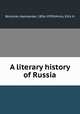 A literary history of Russia, 