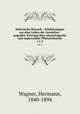 Malerische Botanik : Schilderungen aus dem Leben der Gewchse : populre Vortrge ber physiologische und angewandte Pflanzenkunde. v.1-2, Wagner, Hermann, 1840-1894 