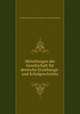 Mitteilungen der Gesellschaft fr deutsche Erziehungs- und Schulgeschichte, 