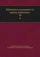 Mmoires couronns et autres mmoires .. 18, 