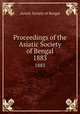 Proceedings of the Asiatic Society of Bengal. 1883, Asiatic Society of Bengal 