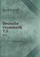 Deutsche Grammatik. T.3, Grimm Jacob 
