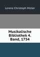 Musikalische Bibliothek 4.Band, 1754, Lorenz Christoph Mizler 