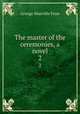 The master of the ceremonies, a novel. 2, Fenn George Manville 