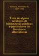 Lista de alguns catlogos de bibliothecas pblicas e particulares de livreiros e alfarrabistas, Fonseca, Martinho da, 1869-1934 