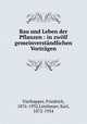 Bau und Leben der Pflanzen : in zwlf gemeinverstndlichen Vortrgen, Vierhapper, Friedrich, 1876-1932,Linsbauer, Karl, 1872-1934 