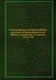 Correspondence of William Shirley, governor of Massachusetts and military commander in America, 1731-1760. 1, Shirley, William, 1694-1771,Lincoln, Charles Henry, 1869-1938,Massachusetts. Governor (1741-1757 : Shirley),National Society of the Colonial Dames of America 