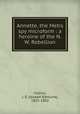 Annette, the Metis spy microform : a heroine of the N.W. Rebellion, Collins, J. E. (Joseph Edmund), 1855-1892 