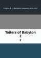 Toilers of Babylon. 2, Farjeon, B. L. (Benjamin Leopold), 1833-1903 