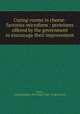 Curing-rooms in cheese-factories microform : premiums offered by the government to encourage their improvement, Henry, Gabriel,Quebec (Province). Dept. of Agriculture 