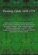 Discourses on three essential properties of the Gospel-revelation which demonstrate its divine original : with a caution against infidelity, addressed to youth : and a supplemental discourse on the supernatural conception of Jesus Christ, Fleming, Caleb, 1698-1779 