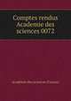 Comptes rendus Academie des sciences 0072, 