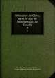 Mmoires de Clry, de m. le duc de Montpensier, de Riouffe. 9, 