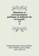 Memoires et correspondance politique et militaire du roi Joseph;. 10, Joseph Bonaparte, King of Spain, 1768-1844,Du Casse, Albert, 1813-1893, ed 