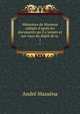 Mmoires de Massena rdigs d`aprs les documents qu`il a laisss et sur coux du dpt de la .. 1, 