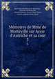 Mmoires de Mme de Motteville sur Anne d`Autriche et sa cour. 3, 