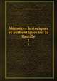Memoires historiques et authentiques sur la Bastille. 1, Carra, Jean-Louis, 1743-1793,Pre-1801 Imprint Collection (Library of Congress) DLC [from old catalog] 